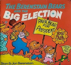The Berenstain Bears and the Big Election by Stan &amp; Jan Berenstain / 1984 PB - £0.90 GBP