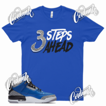 Blue 3 STEPS AHEAD Sneaker T Shirt to match J1 3 Blue Cement True Sport  - £20.46 GBP+