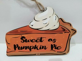 Fall Thanksgiving Pumpkin Pie Slice 5.75&quot;  Hanging Tree Ornament Decor - £9.27 GBP