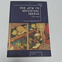 The Jew In Medieval Iberia: 1100-1500 (Jews In Space And By Jonathan Ray *Vg+* - £36.13 GBP