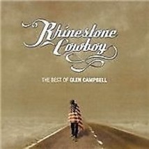 Glen Campbell : Rhinestone Cowboy - The Best of Glen Campbell CD (2003) Pre-Owne - £11.87 GBP