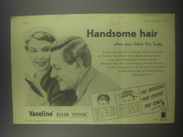 1954 Vaseline Hair Tonic Ad - Handsome Hair when you check Dry Scalp - £14.00 GBP