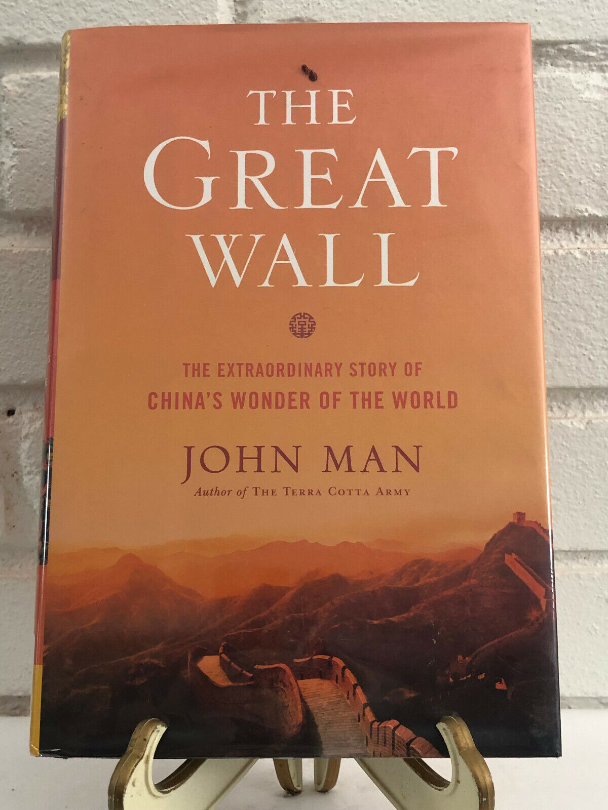 Primary image for The Great Wall: The Extraordinary Story of China's by John Man (2008, HC, Ex-Lib