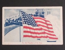 Freedom of the Seas American Flag Ship Guns Commercial Colortype Postcard c1917 - £4.71 GBP