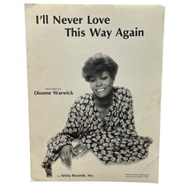 I&#39;ll Never Love This Way Again Piano Sheet Music Dionne Warwick 1979 Vocal - £10.91 GBP