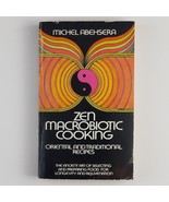 Zen Macrobiotic Cooking Michel Abehsera 1970 Vintage Paperback Book - $25.99