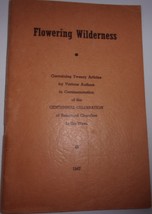 Vtg Flowering Wilderness Commemoration of the Centennial Reformed Churches 1947 - £4.77 GBP