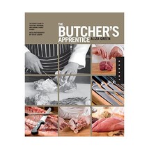 The Butcher&#39;s Apprentice: The Expert&#39;s Guide to Selecting, Preparing, and Cookin - £21.04 GBP