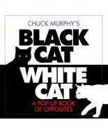 Black Cat, White Cat: A Pop-Up Book of Opposites Murphy, Chuck - $87.37