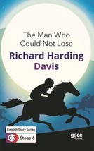 The Man Who Could Not Lose - English Story Series - C2 Stage 6  - £9.24 GBP