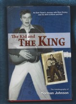 Inscribed The Kid &amp; the King-Elvis HB w/dj-Norman Johnson-2008-198 pages - £26.01 GBP
