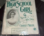 The High School Girl Sheet Music By Meiler 1891 - £5.31 GBP