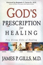NEW God&#39;s Prescription For Healing Five Divine Gifts Of Healing~James P ... - $8.77