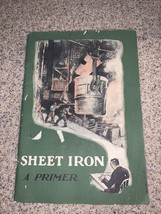 VINTAGE Sheet Iron A PRIMER Book 3rd Edition Copyright 1928 - £18.46 GBP