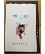 Cat Flap: A Novel by Alan S. Cowell (Paperback, ARC, Advance) - £11.78 GBP
