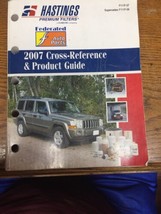 Vintage 2007 Hastings Premium Filter Cross Reference &amp; Product Guide Cat... - $23.71