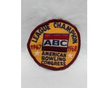1967-1968 ABC League Champion American Bowling Congress Patch 3&quot; - £7.08 GBP