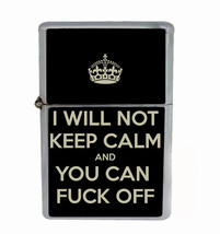 I will Not Keep Calm Rs1 Flip Top Oil Lighter Wind Resistant - $14.80