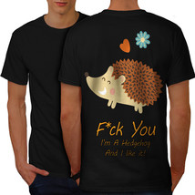 Hedgehog Cool Joke Funny Shirt Happy Cutie Men T-shirt Back - £10.24 GBP