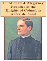 Father Michael McGivney Founder Knights of Columbus video download MP4 - £2.36 GBP