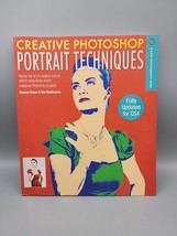 Creative Photoshop Portrait Techniques: Fully Updated CS4 Evans &amp; Shelbourn Soft - £8.34 GBP