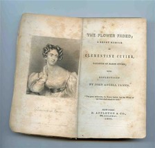 The Flower Faded Brief Memoir Clementine Cuvier 1st Edition 1838 Missing... - £37.54 GBP