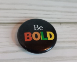 Vintage 1994 American Girl &quot;Be Bold&quot; Grin Pin - Approx. 1 Inch Diameter - $3.95