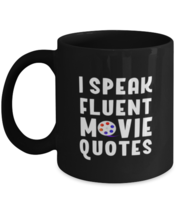 Coffee Mug Funny I Speak Fluent Movie Quotes  - £15.94 GBP