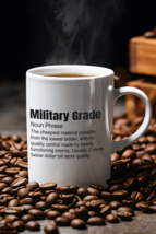 Military grade, it&#39;s not the flex you think it is mug - £14.21 GBP+
