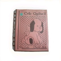 Crib Quilts II Wish Knits Cheryl Jiles Machine Knitting 1991 Book Disc 9... - $299.61 MXN