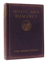 Hazel Gertrude Kinscella Music And Romance: A Course Of Study In Music Appreciat - £64.84 GBP