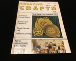 Creative Crafts Magazine June 1977 Pine Needle Basketry, Cross Stitch - $10.00