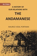 A History Of Our Relations With The Andamanese Volume 2 Vols. Set  - £31.08 GBP
