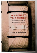 Sentenced to Science; Acres of Skin; Holmesburg Prison Medical Practices... - $32.00