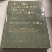 The CIBA Collection of Medical Illustrations Volume 8 Part 1 Musculoskel... - $23.36
