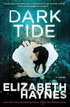 Dark Tide: A Novel [Paperback] Haynes, Elizabeth - £9.48 GBP