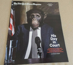New York Times Magazine Chimpanzee Suing Captors; Anna Mae; Mookie Aprl 2014 VG+ - £18.34 GBP