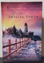 Shining Forth: Miracles of Marble Cove vol. 8 by Anne Marie Rodgers - HC - £10.18 GBP