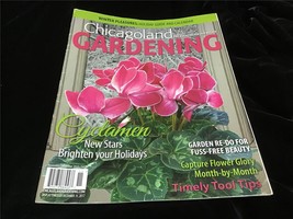 Chicagoland Gardening Magazine Nov/Dec 2017 Cyclamen, Garden Re-Dos - £7.97 GBP