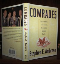 Ambrose, Stephen E. COMRADES  Brothers, Fathers, Heroes, Sons, Pals 1st Edition - £50.86 GBP