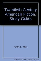 Twentieth Century American Fiction, Study Guide [Paperback] Grant L. Voth - £23.29 GBP