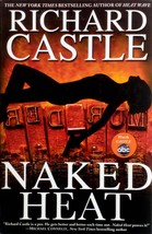 Naked Heat by Richard Castle (Tim Straw) / 2010 Hardcover 1st Edition Mystery - £4.54 GBP