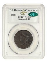 1818 1c PCGS/CAC AU55 (N-10) ex: D.L. Hansen - £1,870.24 GBP