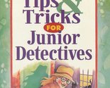 Tips &amp; Tricks for Junior Detectives [Paperback] Brezina, Thomas ; Klann,... - $2.93