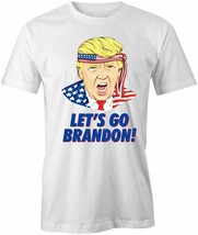 Lets Go Brandon T Shirt Tee Short-Sleeved Cotton Funny Political S1WCA1008 - £16.58 GBP+