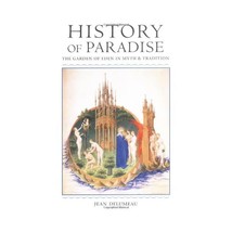 History Of Paradise The Garden Of Eden In Myth And Tradition Jean Delumeau/ Ma - £18.09 GBP