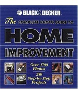 The Complete Photo Guide to Home Improvement: Over 1700 Photos, 250 Step... - £25.94 GBP