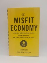 The Misfit Economy by Alexa Clay and Kyra Maya Phillips (Hardcover), 256 pages - £11.25 GBP