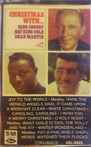 Bing Crosby / Nat King Cole / Dean Martin - Christmas With... (Cassette) (VG) - $6.29