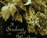 A Student of Weather [Hardcover] Hay, Elizabeth - $2.93